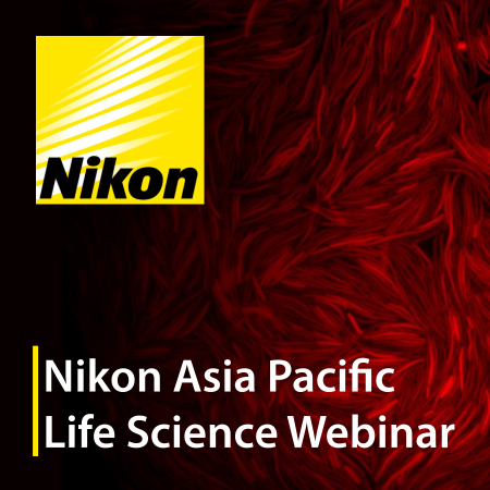 2025 Nikon Asia Pacific Life Science Webinar